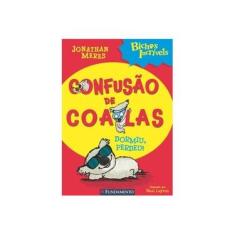 Imagem de Bichos Incríveis - Confusão de Coalas - Dormiu, Perdeu! - Meres,jonathan - 9788539511921