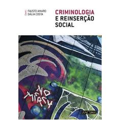 Imagem de Criminologia E Reinserção Social - Fausto Amaro - 9789896930806