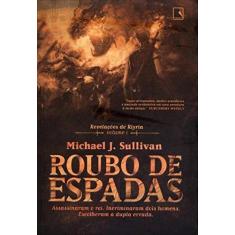 Imagem de Roubo de Espadas - Vol. 1 - Sullivan, Michael J. - 9788501402530