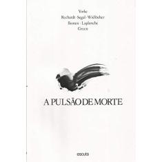 Imagem de A Pulsão de Morte - Capa Comum - 9788571370012