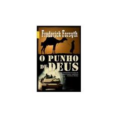 Imagem de O Punho de Deus - Frederick Forsyth - 9788577993161