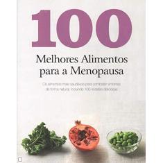 Imagem de 100 Melhores Alimentos Para A Menopausa - Parragon Books - 9781445492599