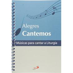 Imagem de Alegres Cantemos - Musicas Para Cantar A Liturgia - 8534936943 - 9788534936941