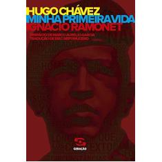 Imagem de Hugo Chávez - Minha Primeira Vida - Ramonet, Ignacio - 9788581303512