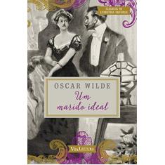 Imagem de Um Marido Ideal - Col. Clássicos da Literatura Universal - Wilde, Oscar - 9788567097282
