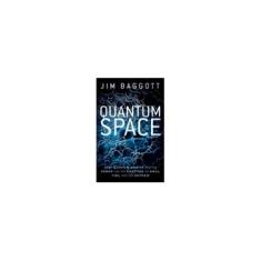 Imagem de Quantum Space - Loop Quantum Gravity And The Search For The Structure Of Space, Time, And The Universe - Baggott,jim - 9780198809111