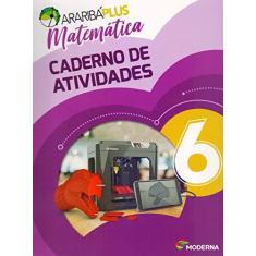 Imagem de Araribá Plus. Matemática. 6º Ano - Caderno de Atividades - Vários Autores - 9788516112639
