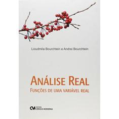 Imagem de Análise Real - Funções de uma Variável Real - Lioudmila Bourchtein - 9788573939453