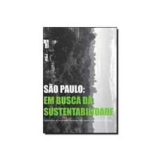 Imagem de Sustentabilidade nas Obras e nos Projetos. Questões Práticas Para Profissionais e Empresas - Bruno Roberto Padovano - 9788572662659