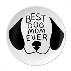 Imagem de Best Dog Mom Ever Citação DIY Design Prato Decorativo de Porcelana Salver Prato de Jantar