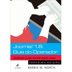 Imagem de Joomla! 1.6 Guia do Operador - 3ª Ed. 2012 - North, Barrie - 9788576086598