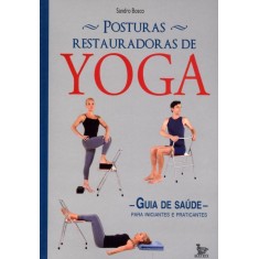 Imagem de Posturas Restauradoras de Yoga - Bosco, Sandro - 9788563536853