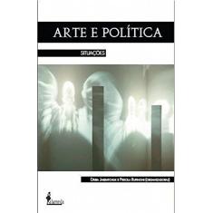 Imagem de Arte e Política - Rufinoni, Priscila Rossinetti; Jaremtchuk, Dária - 9788579390418