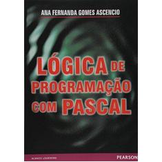 Imagem de Logica de Programacao com Pascal - Ascendio, Ana Fernanda Gomes - 9788534610636