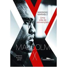 Imagem de Malcolm X - Uma Vida de Reinvenções - Marable, Manning - 9788535922677