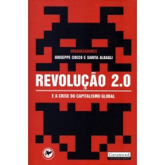 Imagem de Revolução 2.0: e A Crise do Capitalismo Global - Cocco, Giuseppe; Albagli, Sarita - 9788576172857
