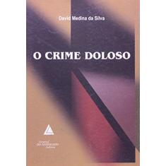 Imagem de O Crime Doloso - Silva, David Medina Da - 9788573483857