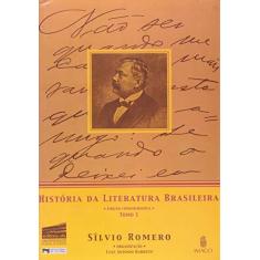Imagem de Historia da Literatura Brasileira - Tomo I - Romero, Silvio - 9788531207587