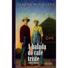 Imagem de A Balada do Café Triste - Mccullers, Carson - 9788503010702