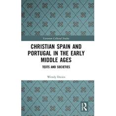 Imagem de Christian Spain and Portugal in the Early Middle Ages: Texts and Societies: 1084