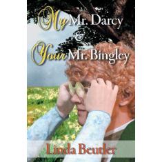 Imagem de My Mr. Darcy & Your Mr. Bingley