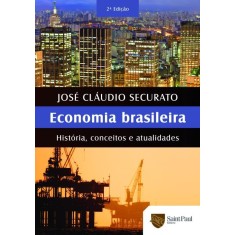 Imagem de Economia Brasileira - História, Conceitos E Atualidades - Securato, José Cláudio - 9788580040234