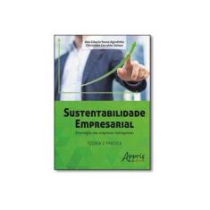 Imagem de Sustentabilidade Empresarial. Estratégia das Empresas Inteligentes - Christiane Carvalho Veloso - 9788547302689
