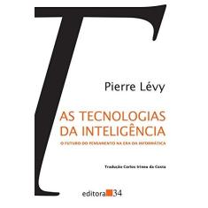 Imagem de As Tecnologias da Inteligência - Levy, Pierre - 9788585490157