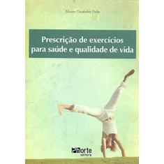 Imagem de Prescrição de Exercícios para a Saúde e Qualidade de Vida - Polito, Marcos - 9788576552444