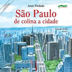 Imagem de São Paulo - De Colina a Cidade - Piedade, Amir - 9788524914867