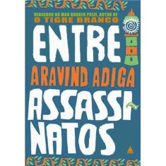 Imagem de Entre Assassinatos - Adiga, Aravind - 9788520924419