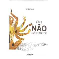 Imagem de Como Não Fazer uma Tese - Clovis Ultramari - 9788578613976