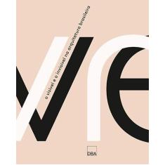 Imagem de O Visível e o Invisível na Arquitetura Brasileira - Lira, José - 9788572345354