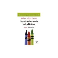 Imagem de Didática da Alfabetização - Didática do Nível Pré-silábico - Vol. I - Grossi, Esther Pillar - 9788577530564