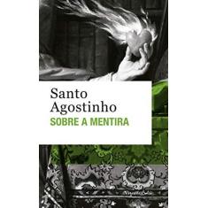 Imagem de Sobre a mentira - Santo Agostinho - 9788532659071