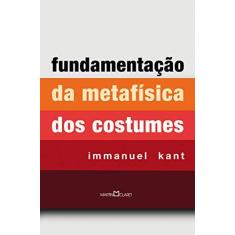 Imagem de Fundamentação da Metafísica dos Costumes - Immanuel Kant - 9788544001998