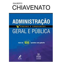 Imagem de Administração Geral e Pública: Provas e Concursos - Idalberto Chiavenato - 9788520457603