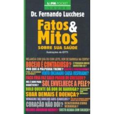 Imagem de Fatos E Mitos Sobre Sua Saúde - Coleção L&PM Pocket - Capa Comum - 9788525416353