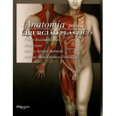Imagem de Anatomia Para o Cirurgião Plástico - Rezende Gomes, Flávio; Levy, Sergio; Babinski, Márcio Antônio - 9788580530353
