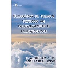 Imagem de Glossário De Termos Técnicos Em Meteorologia E Climatologia - Jonas Teixeira Nery - 9788581482613
