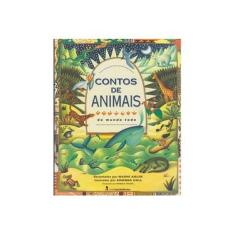 Imagem de Contos de Animais do Mundo Todo - 2ª Ed. 2011 - Adler, Naomi; Adler, Naomi; Adler, Naomi; Hall, Amanda; Hall, Amanda; Hall, Amanda - 9788578273736