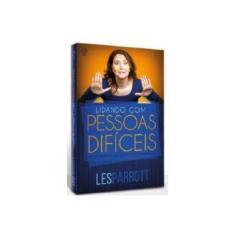 Imagem de Lidando com Pessoas Difíceis - Vários Autores - 9788526306912