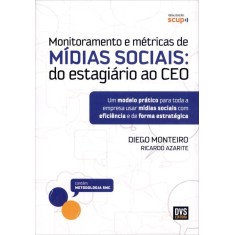 Imagem de Monitoramento e Métricas de Mídias Sociais - Monteiro, Diego; Azarite, Ricardo - 9788588329812