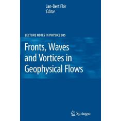 Imagem de Fronts, Waves And Vortices In Geophysical Flows