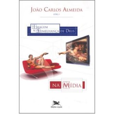 Imagem de Imagem e Semelhança de Deus - Almeida, João Carlos - 9788515037131