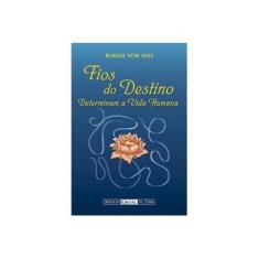 Imagem de Fios do Destino - Determinam a Vida Humana - Ed. Bolso - Sass, Roselis Von - 9788572790925