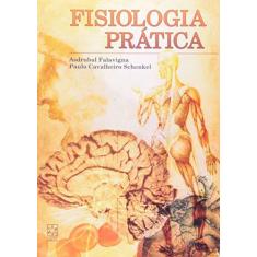 Imagem de Fisiologia Prática - Schenkel, Paulo Cavalheiro - 9788570615640