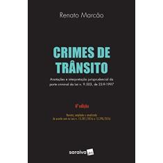 Imagem de Crimes De Trânsito - 6ª Ed. 2017 - Marcão, Renato - 9788547221157