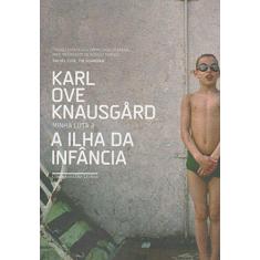 Imagem de A Ilha da Infância - Knausgard, Karl Ove - 9788535925494