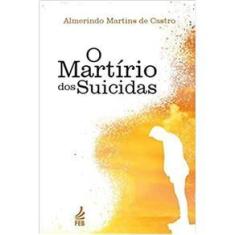 Imagem de O MARTíRIO DOS SUICIDAS